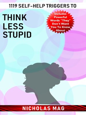 cover image of 1119 Self-help Triggers to Think Less Stupid